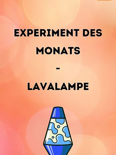 Titelbild Experiment des Monats: Lavalampe